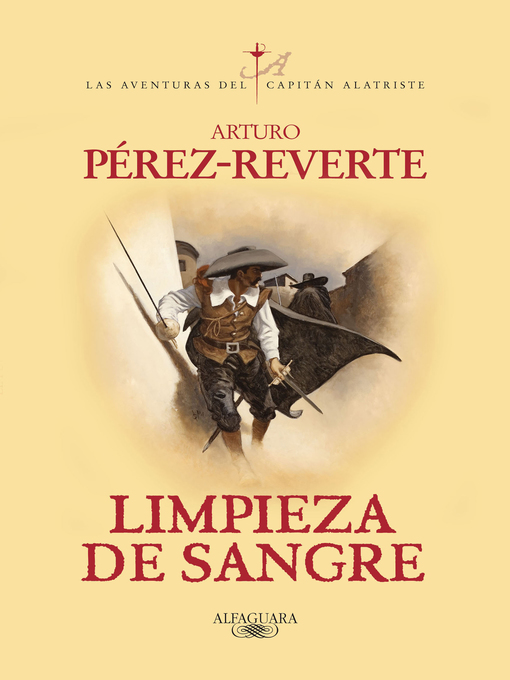 Title details for Limpieza de sangre (Las aventuras del capitán Alatriste 2) by Arturo Pérez-Reverte - Wait list